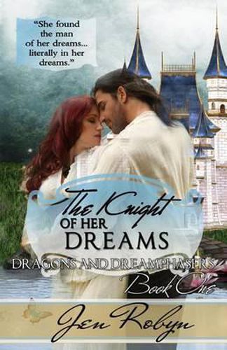 Cover image for The Knight of Her Dreams: Dragons and Dreamphasers - Book I