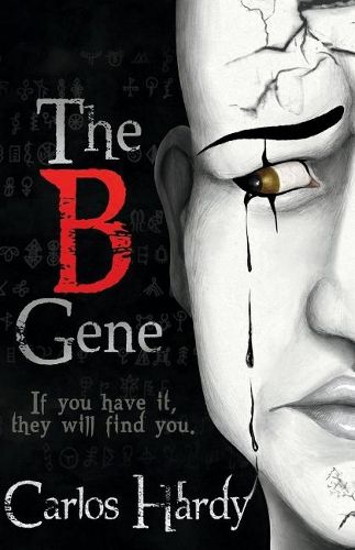 Cover image for The B Gene: If You Have It, they Will Find You