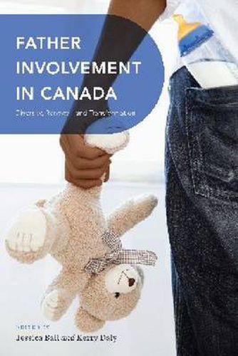 Cover image for Father Involvement in Canada: Diversity, Renewal, and Transformation