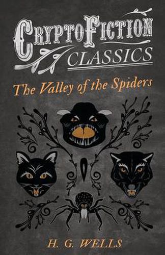 Cover image for The Valley of the Spiders (Cryptofiction Classics)