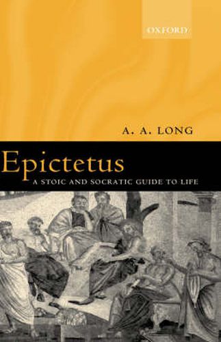 Cover image for Epictetus: A Stoic and Socratic Guide to Life