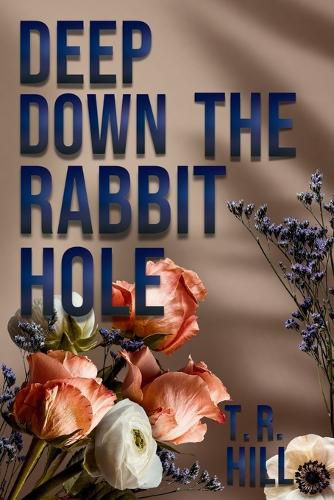 Cover image for Deep Down the Rabbit Hole