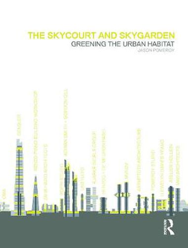 Cover image for The Skycourt and Skygarden: Greening the urban habitat