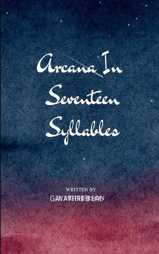 Cover image for Arcana in Seventeen Syllables
