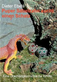 Cover image for Puper Sabelzahn sucht einen Schatz: Eine Drachengeschichte fur Kinder