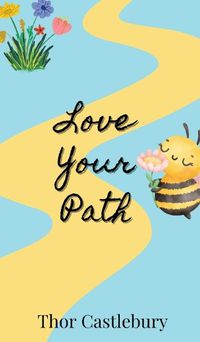 Cover image for Love Your Path