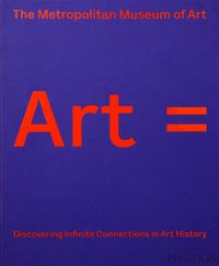 Cover image for Art =: Discovering Infinite Connections in Art History