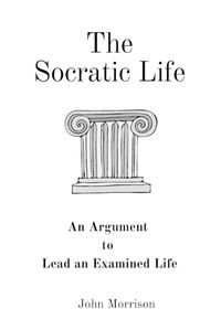 Cover image for The Socratic Life