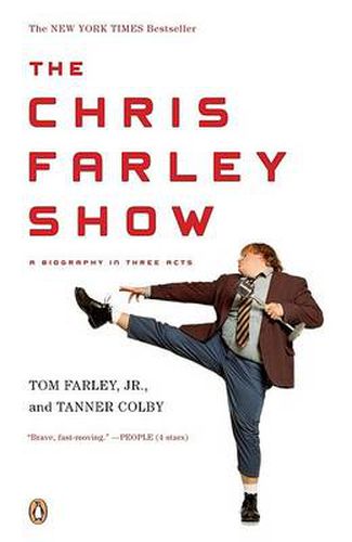 Cover image for The Chris Farley Show: A Biography in Three Acts