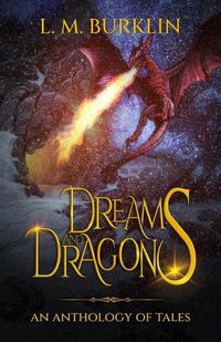 Cover image for Dreams & Dragons: An Anthology of Tales