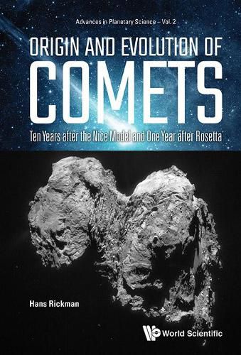 Cover image for Origin And Evolution Of Comets: Ten Years After The Nice Model And One Year After Rosetta