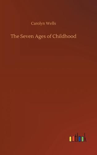 Cover image for The Seven Ages of Childhood