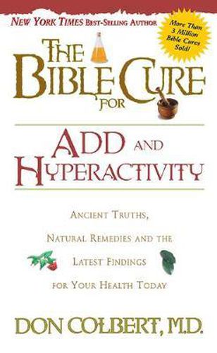 Cover image for The Bible Cure for ADD and Hyperactivity
