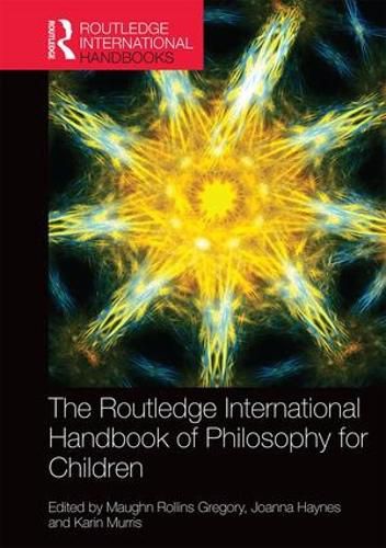 Cover image for The Routledge International Handbook of Philosophy for Children