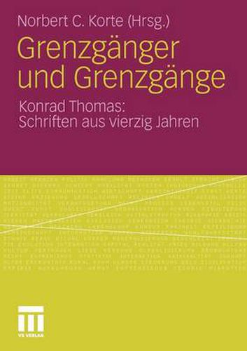 Cover image for Grenzganger Und Grenzgange: Konrad Thomas: Schriften Aus Vierzig Jahren