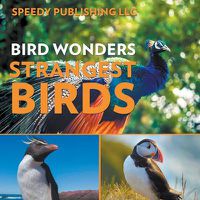 Cover image for Bird Wonders - Strangest Birds