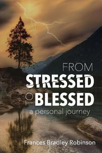 Cover image for From Stressed to Blessed: A Personal Journey