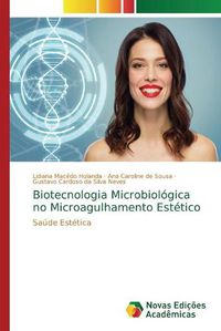 Cover image for Biotecnologia Microbiologica no Microagulhamento Estetico