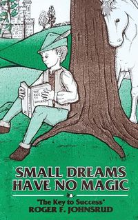 Cover image for Small Dreams Have No Magic