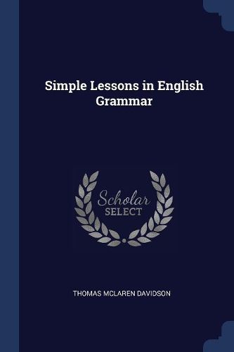 Cover image for Simple Lessons in English Grammar