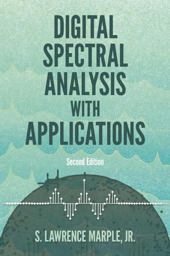 Cover image for Digital Spectral Analysis with Applications: Seco: Second Edition