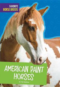 Cover image for American Paint Horses