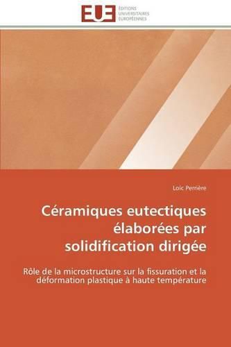 Cover image for Ceramiques eutectiques elaborees par solidification dirigee