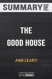 Cover image for Summary of The Good House: A Novel: Trivia/Quiz for Fans