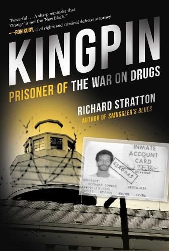 Cover image for Kingpin: Prisoner of the War on Drugs (Cannabis Americanan: Remembrance of the War on Plants, Book 2)