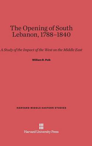 The Opening of South Lebanon, 1788-1840