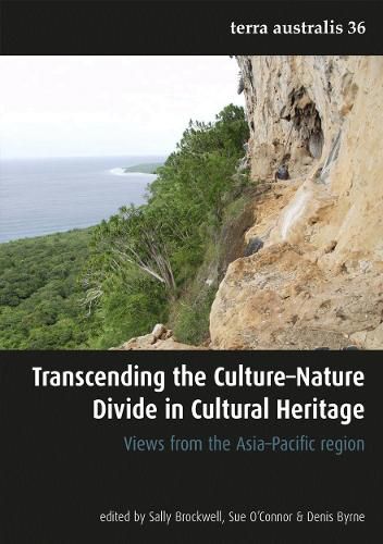 Cover image for Transcending the Culture-Nature Divide in Cultural Heritage: Views from the Asia-Pacific Region