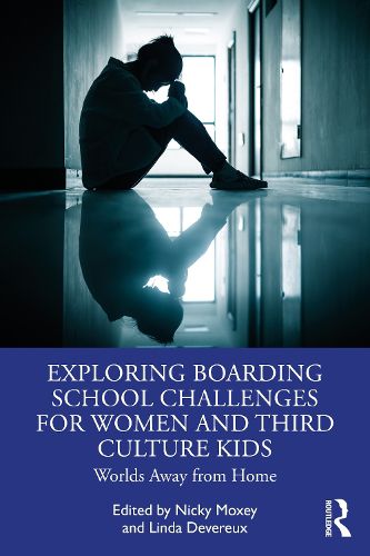 Cover image for Exploring Boarding School Challenges for Women and Third Culture Kids