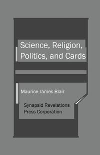 Cover image for Science, Religion, Politics, and Cards