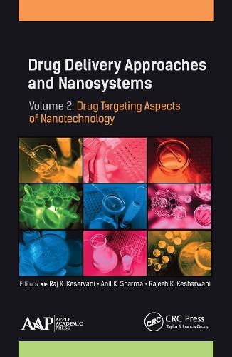 Cover image for Drug Delivery Approaches and Nanosystems, Volume 2: Drug Targeting Aspects of Nanotechnology