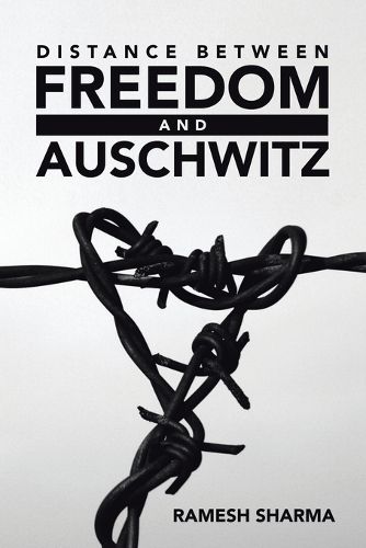 Cover image for Distance Between Freedom and Auschwitz