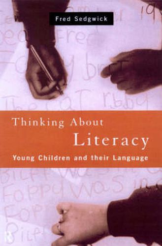 Cover image for Thinking About Literacy: Young Children and Their Language