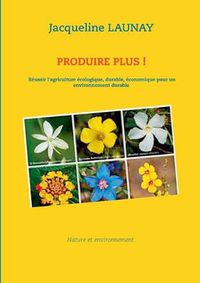 Cover image for Produire plus !