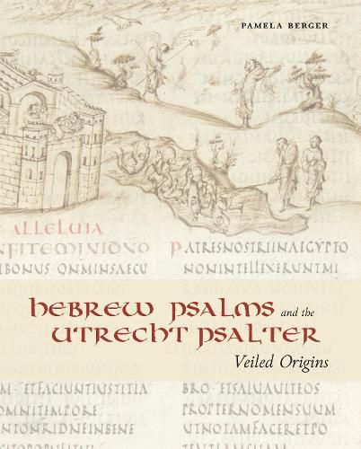 Cover image for Hebrew Psalms and the Utrecht Psalter: Veiled Origins