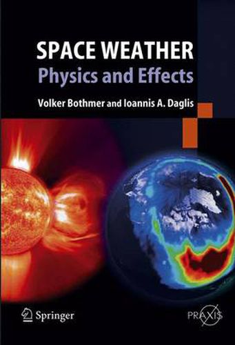 Cover image for Space Weather: Physics and Effects