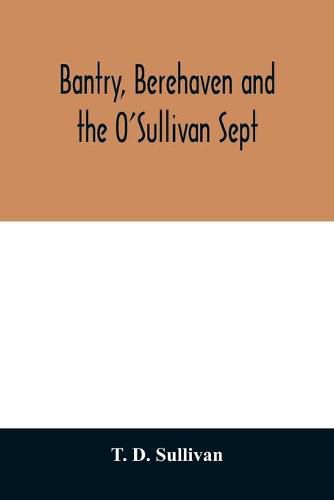 Bantry, Berehaven and the O'Sullivan Sept