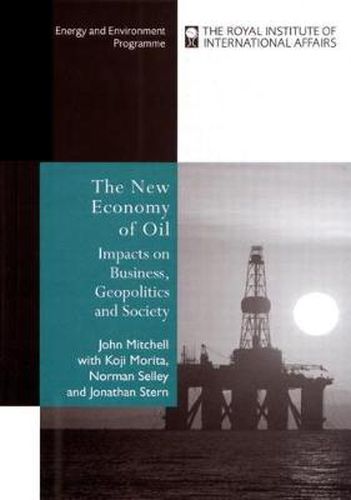 Cover image for The New Economy of Oil: Impacts on Business, Geopolitics and Society.