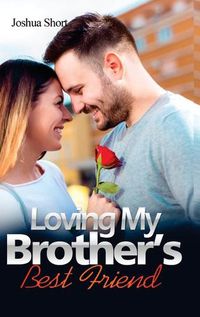 Cover image for Romance Stories: Loving My Brother's Best Friend