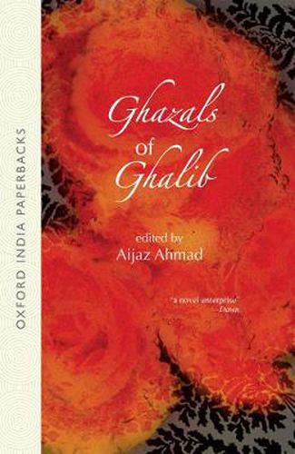 Cover image for Ghazals of Ghalib: Versions from the Urdu by Aijaz, Ahmed, W.S. Merwin, Adrienne Rich, William Stafford, David Ray, Thomas Fitzsimmons, Mark Strand, and William Hunt