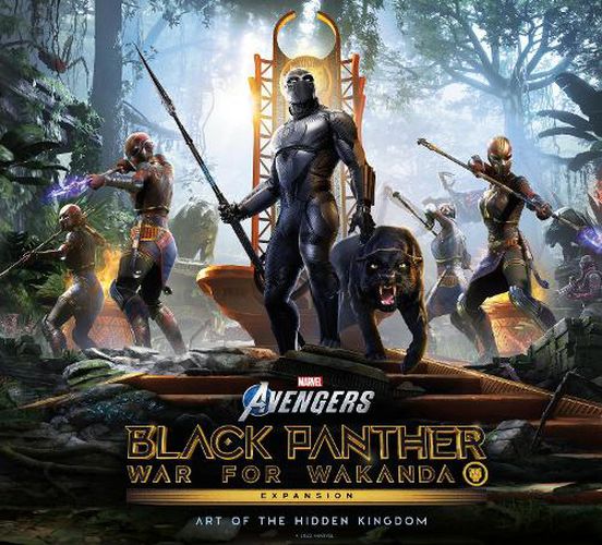 Cover image for Marvel's Avengers: Black Panther: War for Wakanda - The Art of the Expansion: Art of the Hidden Kingdom