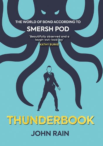 Cover image for Thunderbook: The World of Bond According to Smersh Pod