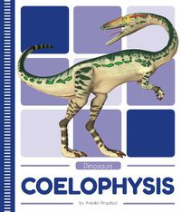 Cover image for Dinosaurs: Coelophysis