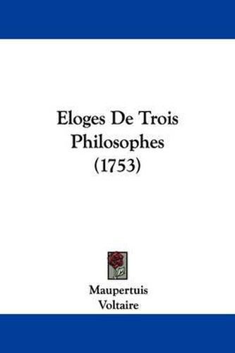 Eloges de Trois Philosophes (1753)