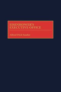 Cover image for Eisenhower's Executive Office