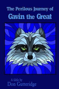 Cover image for The Perilous Journey of Gavin the Great