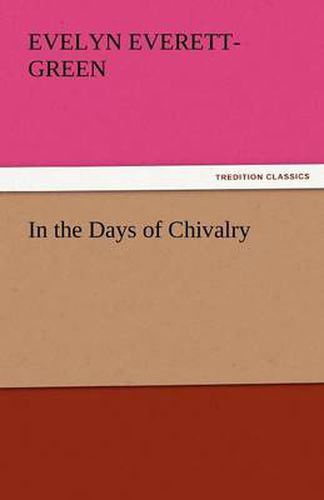 Cover image for In the Days of Chivalry